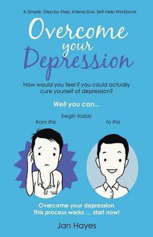 Overcome Your Depression de Jan Hayes