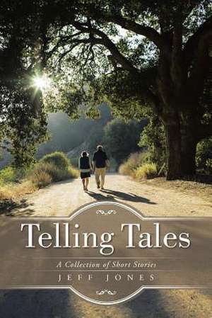 Telling Tales de Jeff Jones