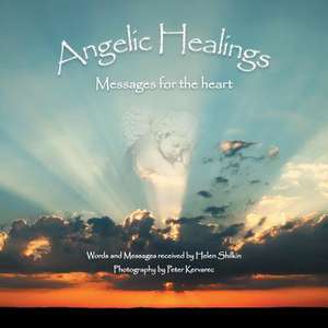 Angelic Healings de Helen Shilkin