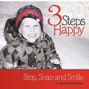 3 Steps to Happy de Amelia Durocher