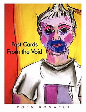 Post Cards from the Void de Ross Bonacci