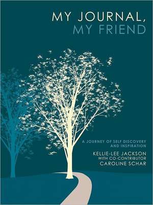 My Journal, My Friend de Kellie-Lee Jackson