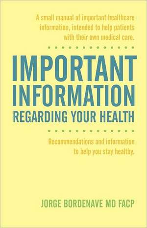 Important Information Regarding Your Health / Informacion Importante de La Salud de Jorge Bordenave MD Facp