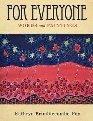 For Everyone de Kathryn Brimblecombe-Fox