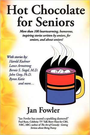 Hot Chocolate for Seniors de Jan Fowler