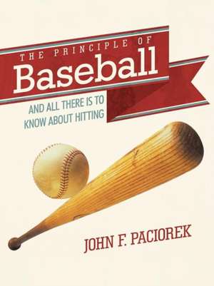 The Principle of Baseball de John F. Paciorek