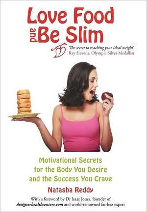 Love Food and Be Slim de Natasha Reddy