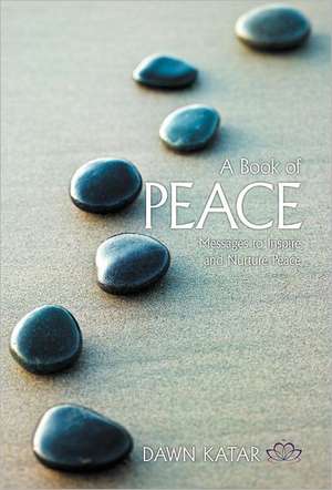 A Book of Peace de Dawn Katar