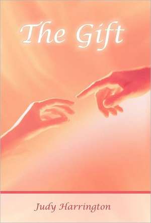 The Gift de Judy Harrington