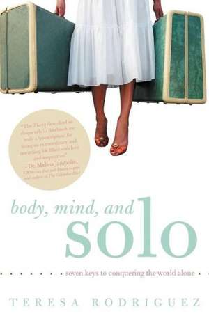 Body, Mind, and Solo de Teresa Rodriguez