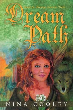 Dream Path de Nina Cooley