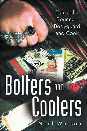 Bolters and Coolers de Noel Watson