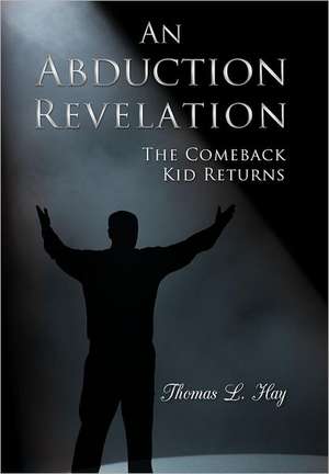 An Abduction Revelation de Thomas L. Hay