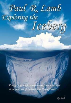 Exploring the Iceberg de Paul Lamb