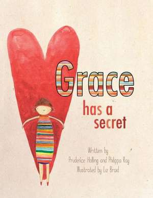 Grace Has a Secret de Prudence Holling