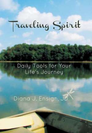 Traveling Spirit de Diana J. Ensign Jd