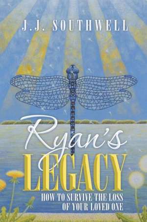 Ryan's Legacy de J. J. Southwell