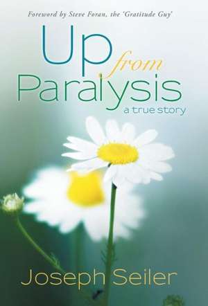 Up from Paralysis de Joseph Seiler