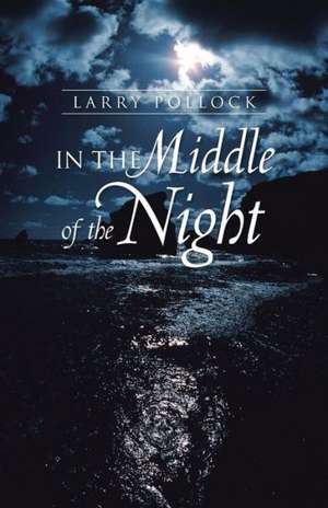 In the Middle of the Night de Larry Pollock