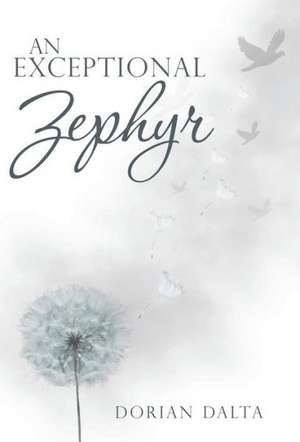 Dalta, D: Exceptional Zephyr
