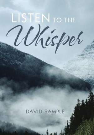 Listen to the Whisper de David Sample