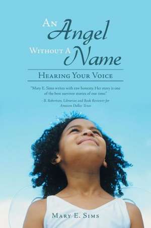 An Angel Without a Name de Mary E. Sims