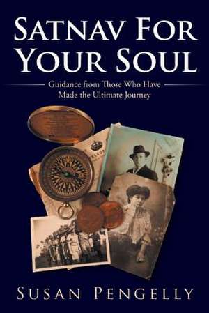 Satnav for Your Soul de Susan Pengelly