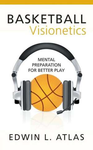 Basketball Visionetics de Edwin L. Atlas