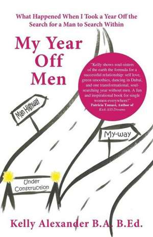 My Year Off Men de Kelly Alexander