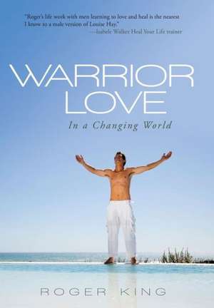 Warrior Love de Roger King