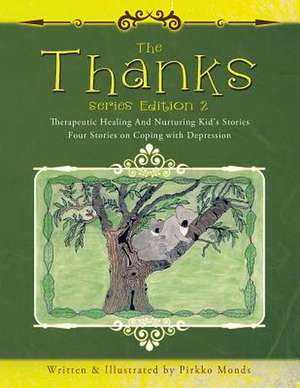 The Thanks Series Edition 2 de Pirkko Monds