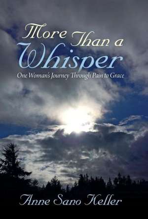 More Than a Whisper de Anne Sano Keller