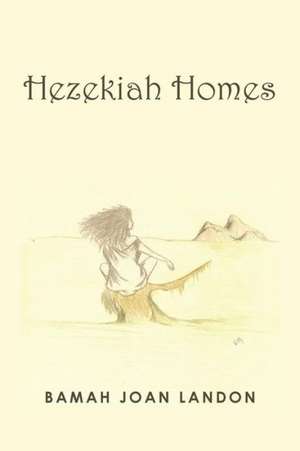 Hezekiah Homes de Bamah Joan Landon