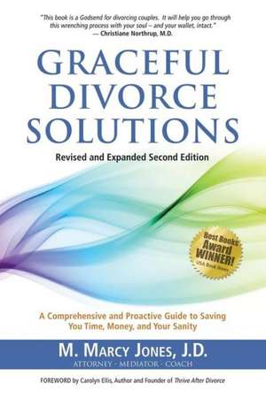 Graceful Divorce Solutions de M. Marcy Jones J. D.