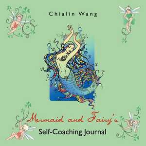 Mermaid and Fairy's Self-Coaching Journal de Chialin Wang