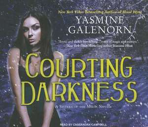 Courting Darkness de Yasmine Galenorn