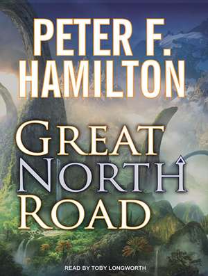 Great North Road de Peter F. Hamilton