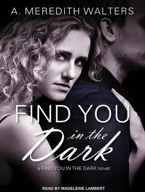 Find You in the Dark de Madeleine Lambert