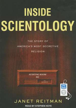 Inside Scientology: The Story of America's Most Secretive Religion de Janet Reitman