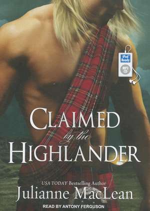 Claimed by the Highlander de Julianne MacLean