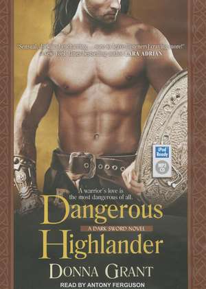 Dangerous Highlander de Donna Grant