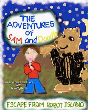 The Adventures of Sam and Doodle de MS Lisa C. Wright