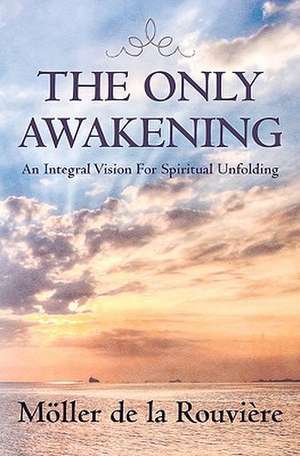 The Only Awakening de Mller De La Rouvire