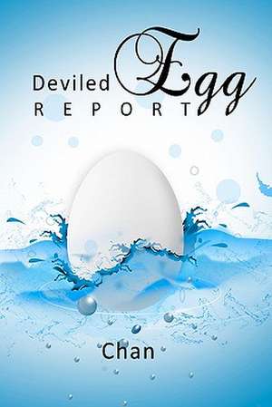 Deviled Egg Report de Chan