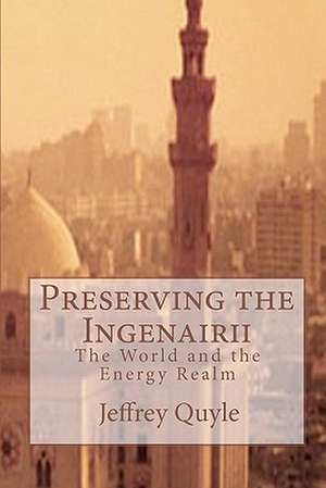 Preserving the Ingenairii de Jeffrey Quyle