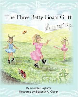 The Three Betty Goats Griff de Annette Gagliardi