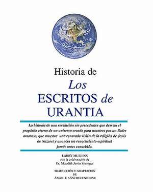 Historia de Los Escritos de Urantia de MR Larry Mullins