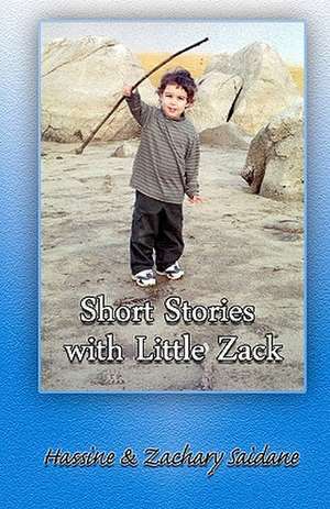 Short Stories with Little Zack de Hassine Saidane