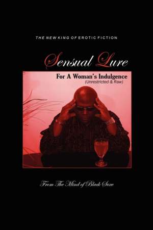 Sensual Lure for a Woman's Indulgence de Darryl Bonds