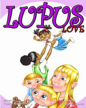 Lupus Love de Tammy Anderson